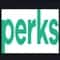 Perks