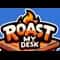 Roast Your Desk