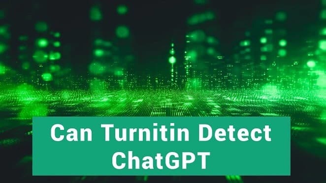 Can Turnitin Detect ChatGPT? Yes, and Here’s How