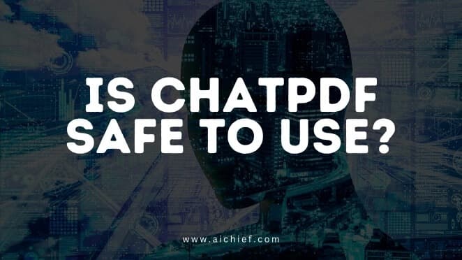 Is ChatPDF Safe?