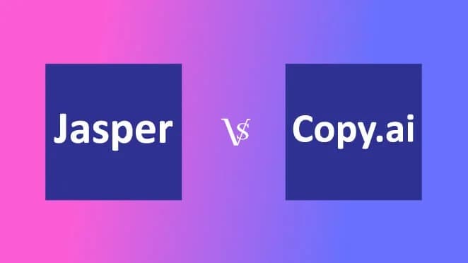 Jasper Vs Copy.ai: Choosing the Better Writing Tool?