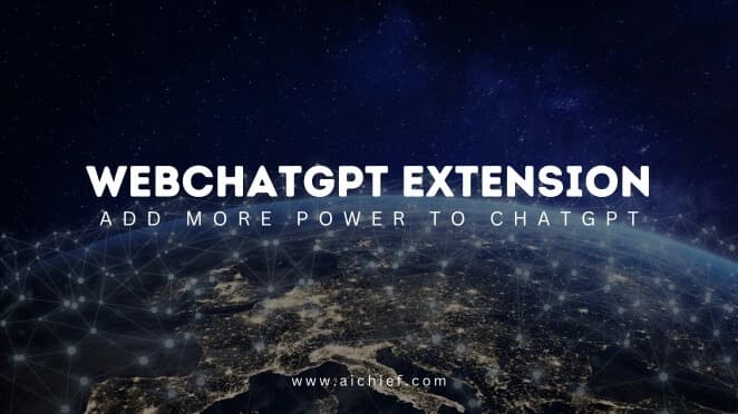 WebChatGPT Extension - Add More Power To ChatGPT