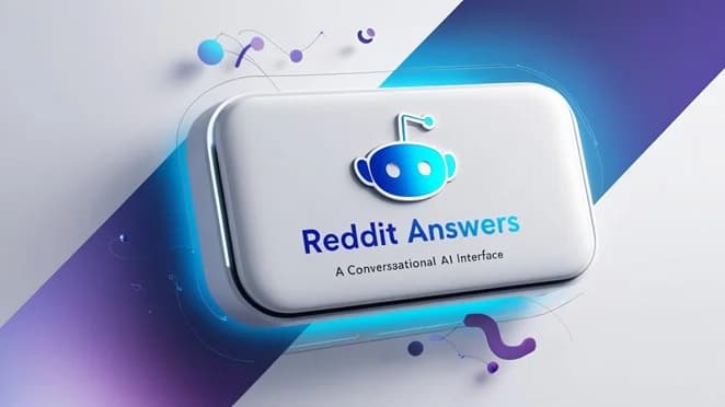 “Reddit Answers” Conversational AI for Better User Search