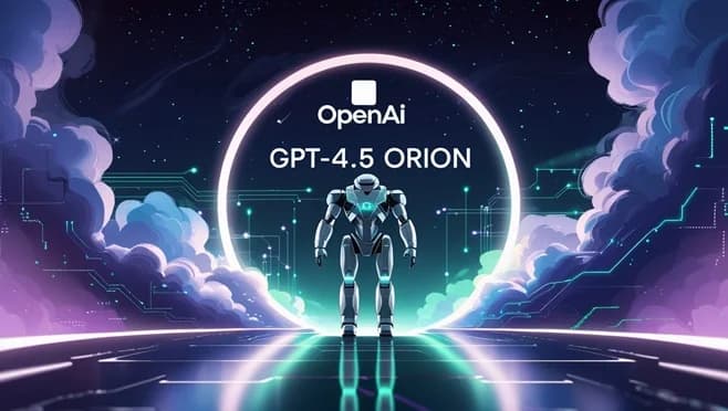 OpenAI Introduces GPT-4.5 Orion, Its Most Powerful AI Yet