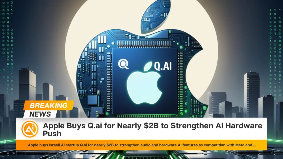 Apple Buys Q.ai for Nearly $2B to Strengthen AI Hardware Push