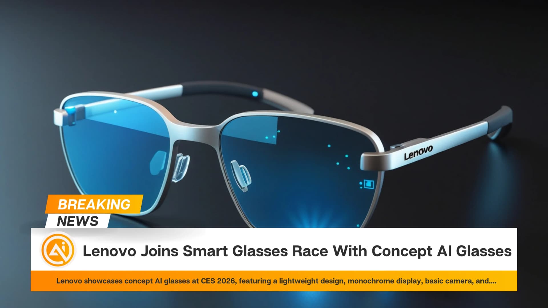 Lenovo Joins Smart Glasses Race With Concept AI Glasses