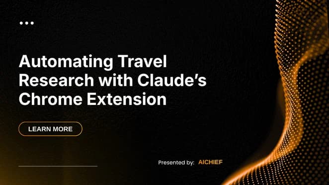 Automating Travel Research with Claude’s Chrome Extension