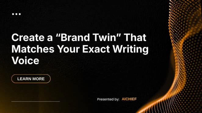 Create a “Brand Twin” That Matches Your Exact Writing Voice