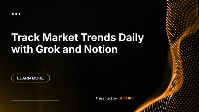 Track Market Trends Daily with Grok and Notion