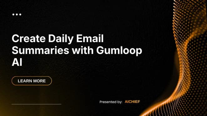 Create Daily Email Summaries with Gumloop AI