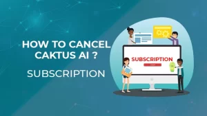 cancel caktus ai subscription