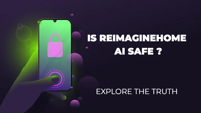is reimaginehome ai safe