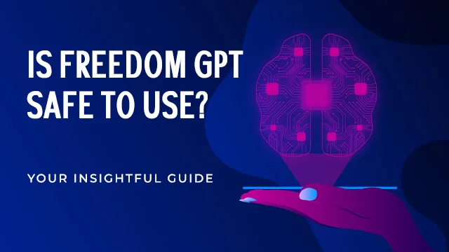 is Freedomgpt safe to use