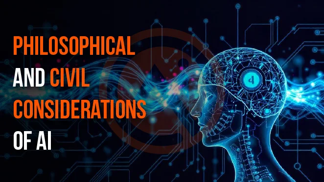 philosophical and civil considerations of ai