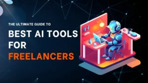 Best AI Tools For Freelancers