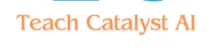 Teach Catalyst AI