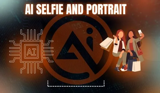 AI Selfie and Portrait