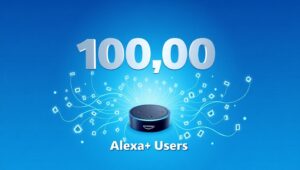 Amazon’s Alexa+ Hits 100K Users, Still Lacks Promised Features