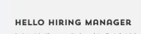 Hello Hiring Manager