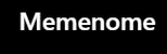 memenome