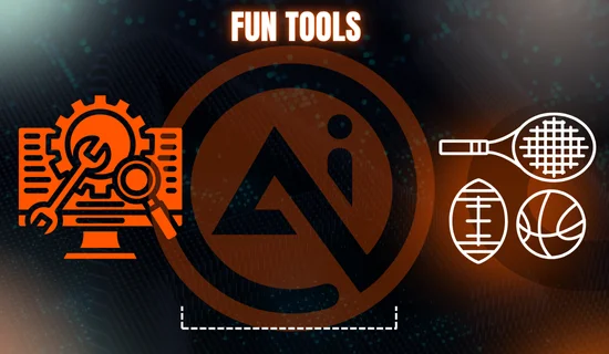 Fun Tools