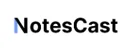NotesCast