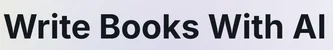 Write Books with AI